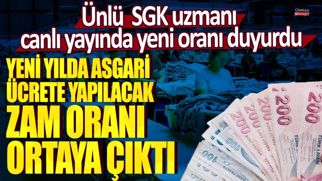 Yeni yılda asgari ücrete yapılacak zam oranı ortaya çıktı: Ünlü  SGK uzmanı canlı yayında yeni oranı duyurdu 1